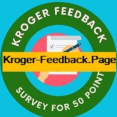 Kroger Survey at KrogerFeedback.Page 