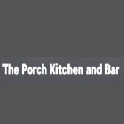 The Porch Kitchen and Bar&thinsp;